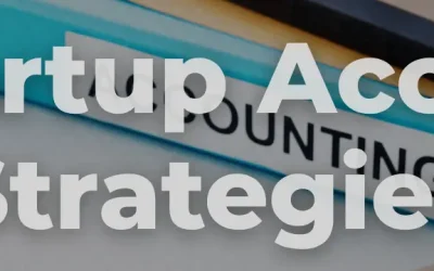 8 Best Startup Accounting Strategies for Early-Stage Success 